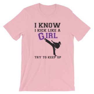 I Know I Kick Like a Girl.....Try to Keep Up
