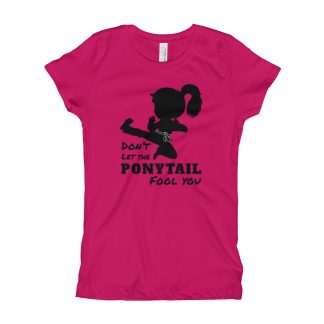 Don’t Let the Ponytail Fool You – Youth Girl's T