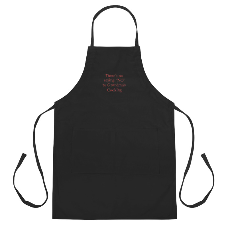 There is no saying "NO" to Grandma's Cooking - Embroidered Apron - Image 3