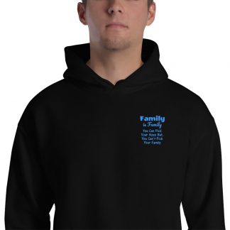 Family Is Family - Hooded Sweatshirt